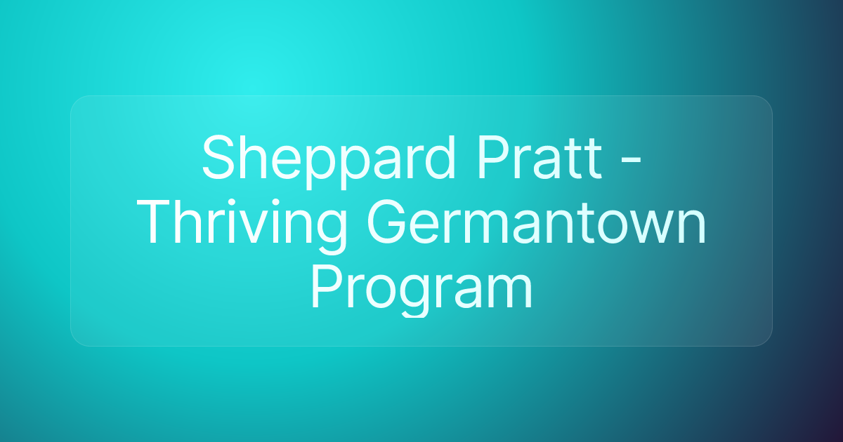 Sheppard Pratt - Thriving Germantown Program