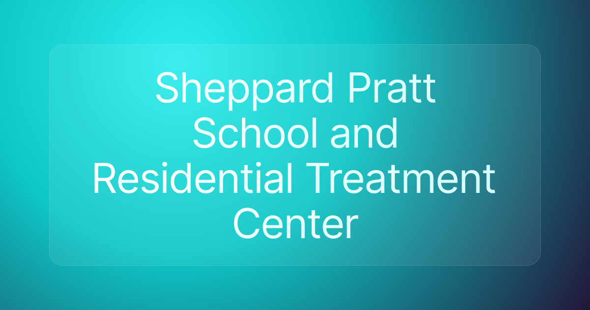 Sheppard Pratt School and Residential Treatment Center