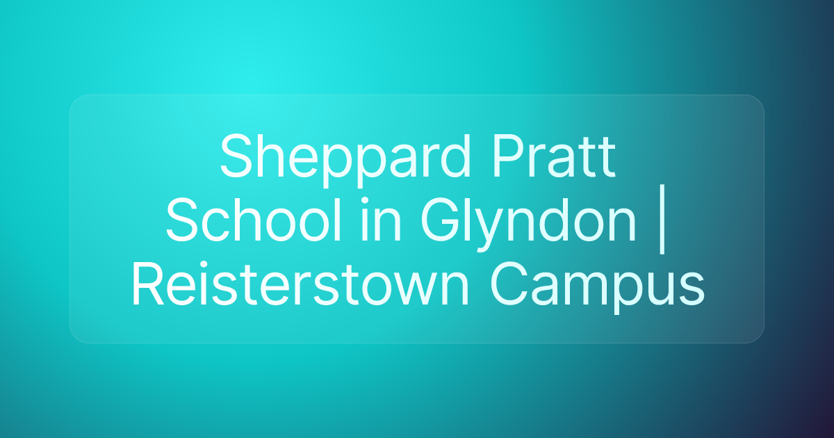Sheppard Pratt School in Glyndon | Reisterstown Campus