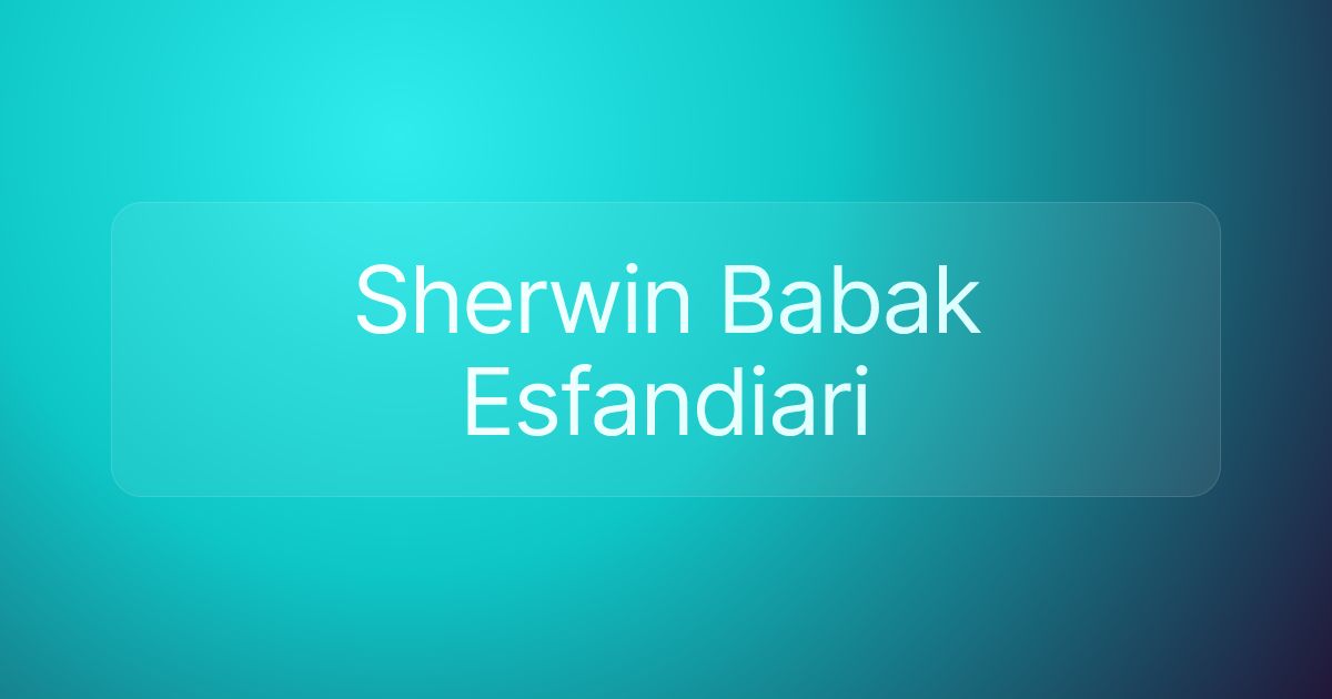 Sherwin Babak Esfandiari