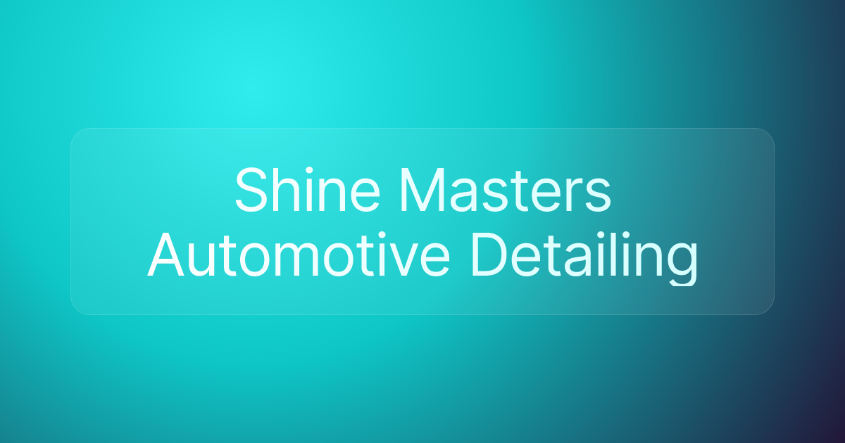 Shine Masters Automotive Detailing