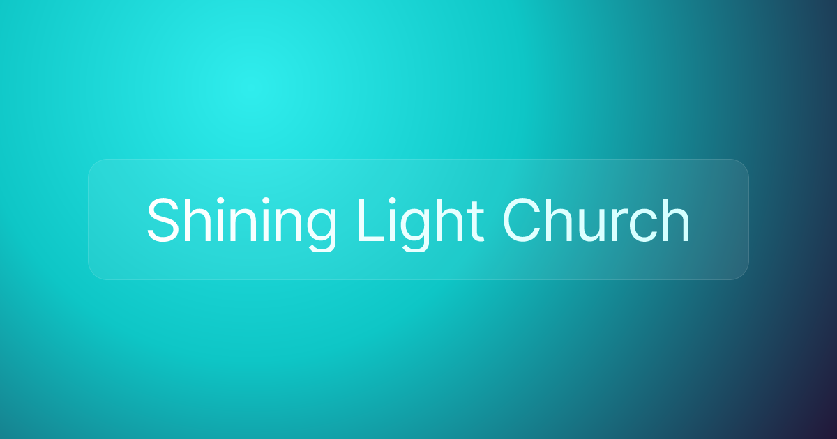 Shining Light Church