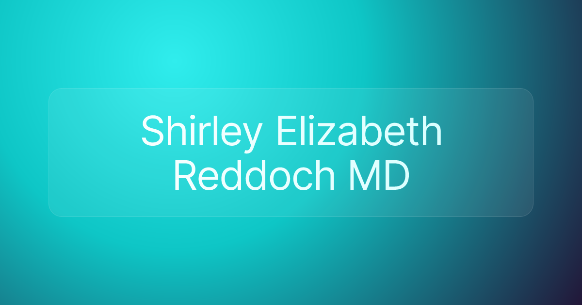 Shirley Elizabeth Reddoch MD