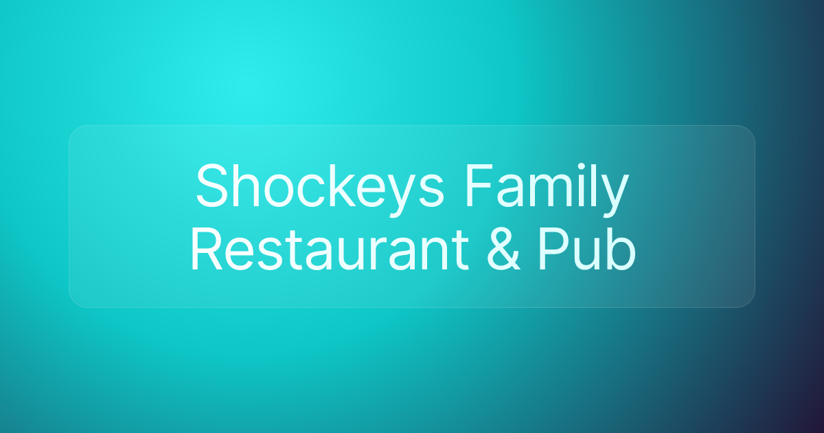 Shockeys Family Restaurant & Pub