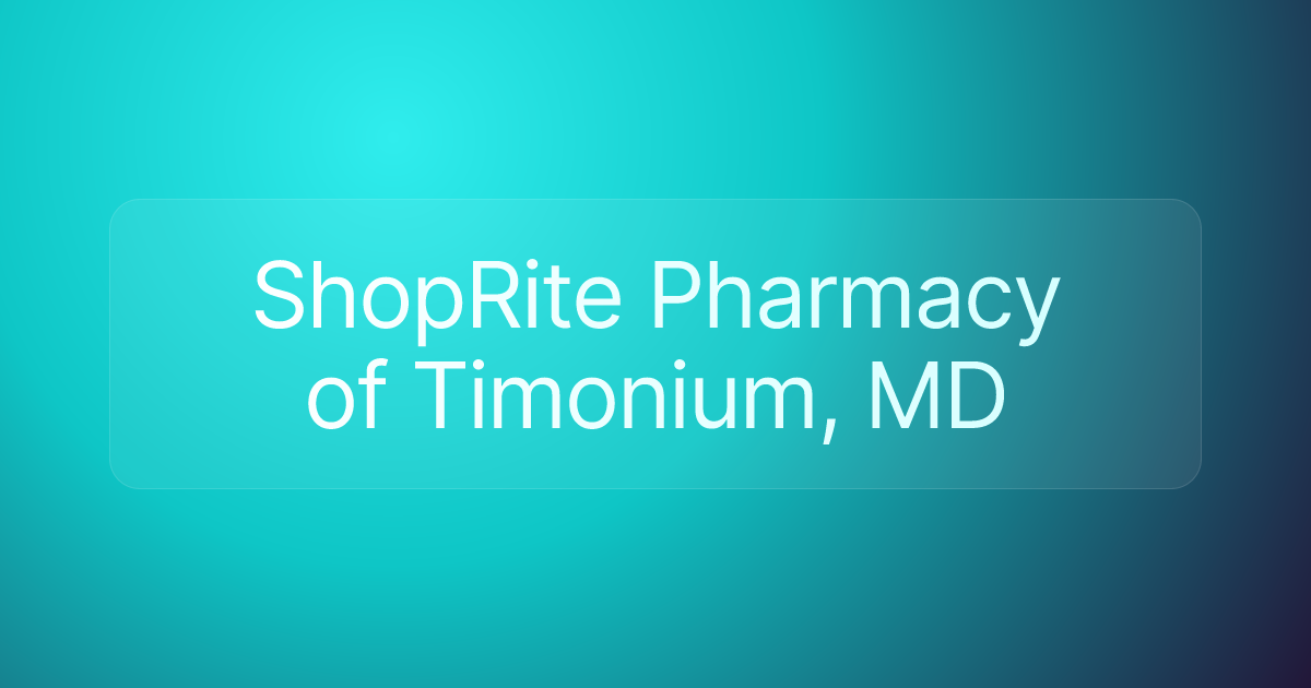 ShopRite Pharmacy of Timonium, MD