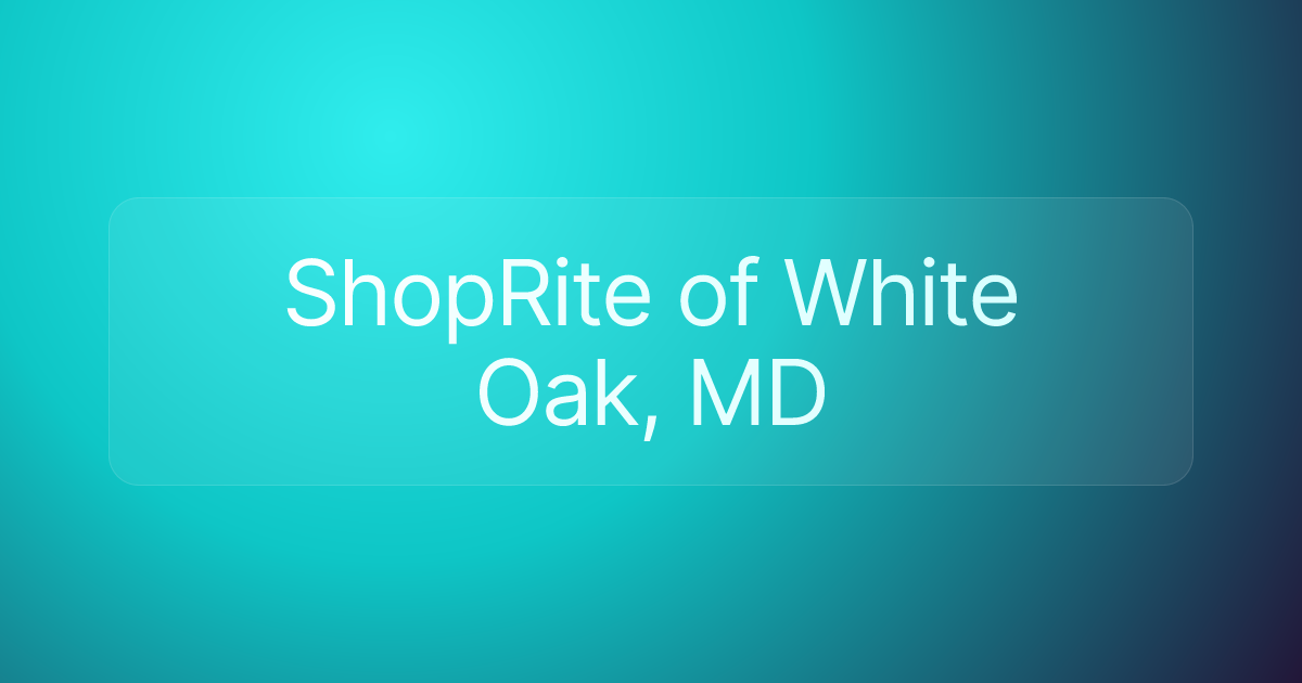 ShopRite of White Oak, MD