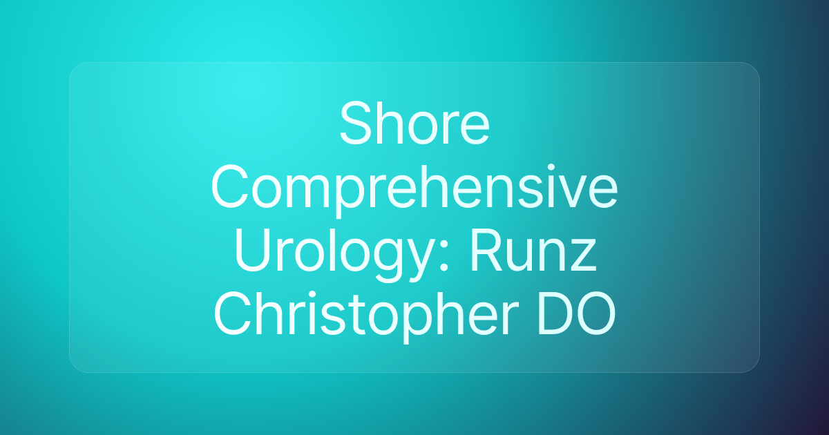 Shore Comprehensive Urology: Runz Christopher DO