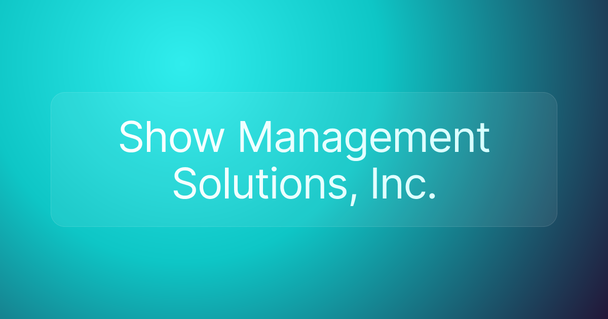 Show Management Solutions, Inc.