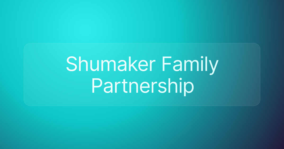 Shumaker Family Partnership
