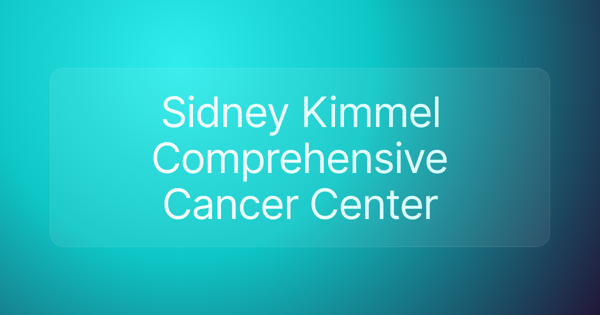 Sidney Kimmel Comprehensive Cancer Center