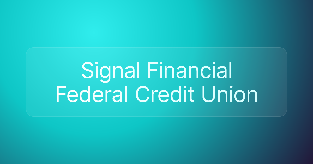 Signal Financial Federal Credit Union