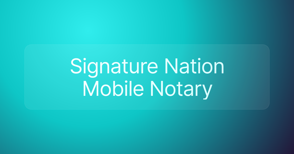 Signature Nation Mobile Notary