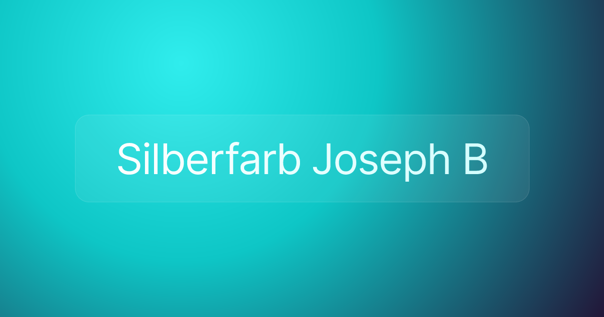 Silberfarb Joseph B