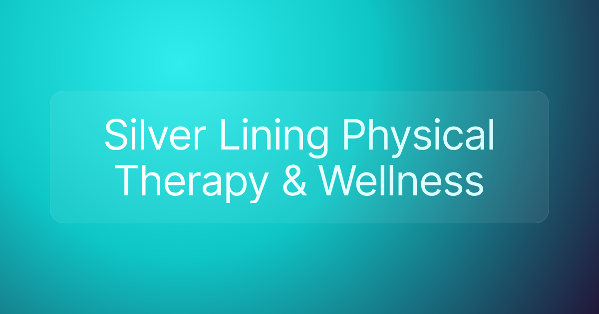 Silver Lining Physical Therapy & Wellness