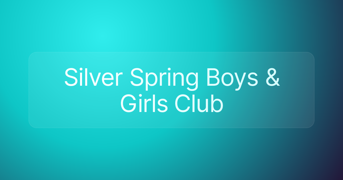 Silver Spring Boys & Girls Club