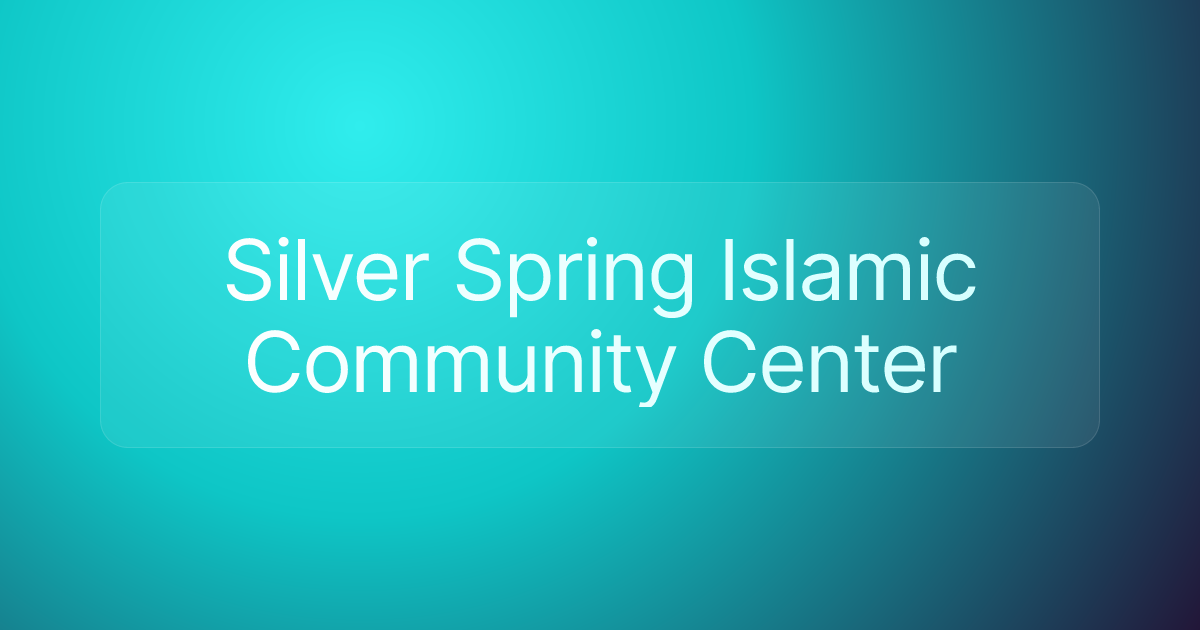 Silver Spring Islamic Community Center