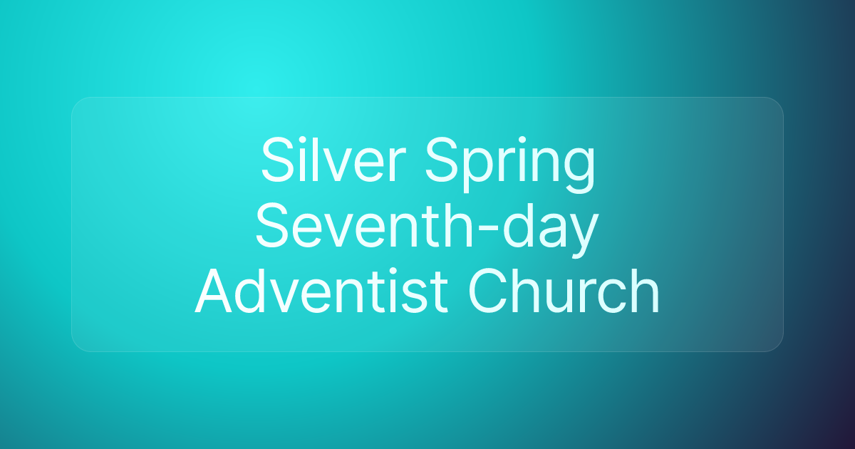Silver Spring Seventh-day Adventist Church