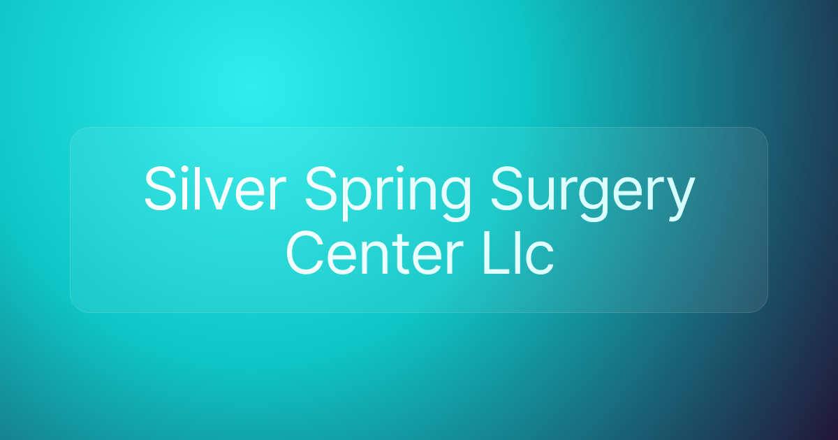 Silver Spring Surgery Center Llc