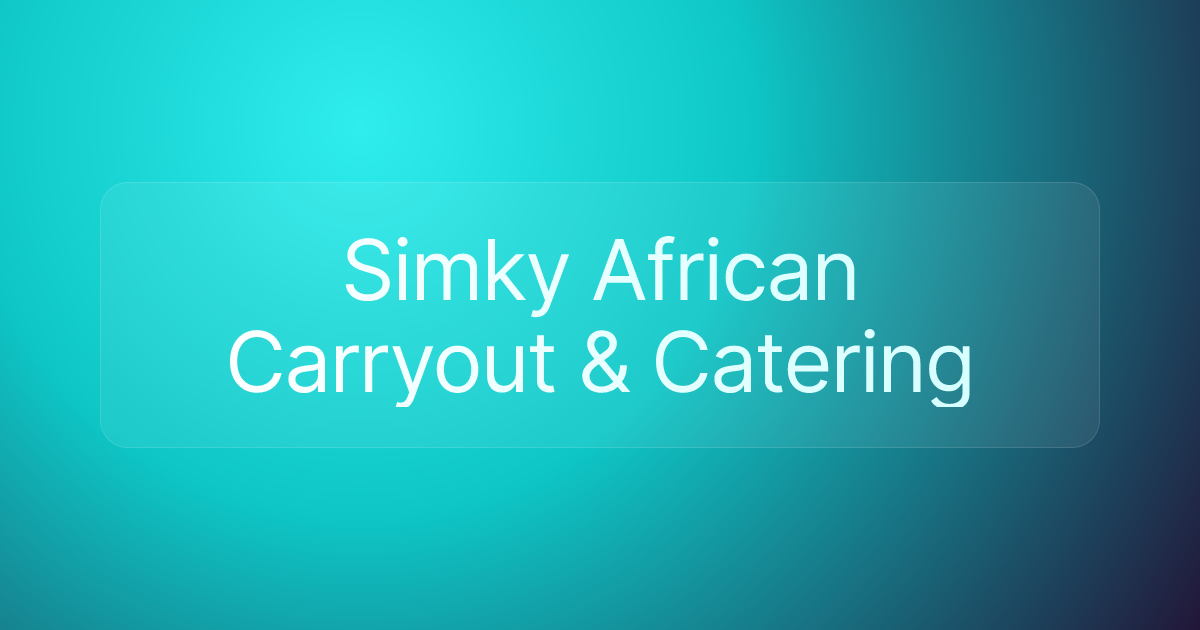 Simky African Carryout & Catering
