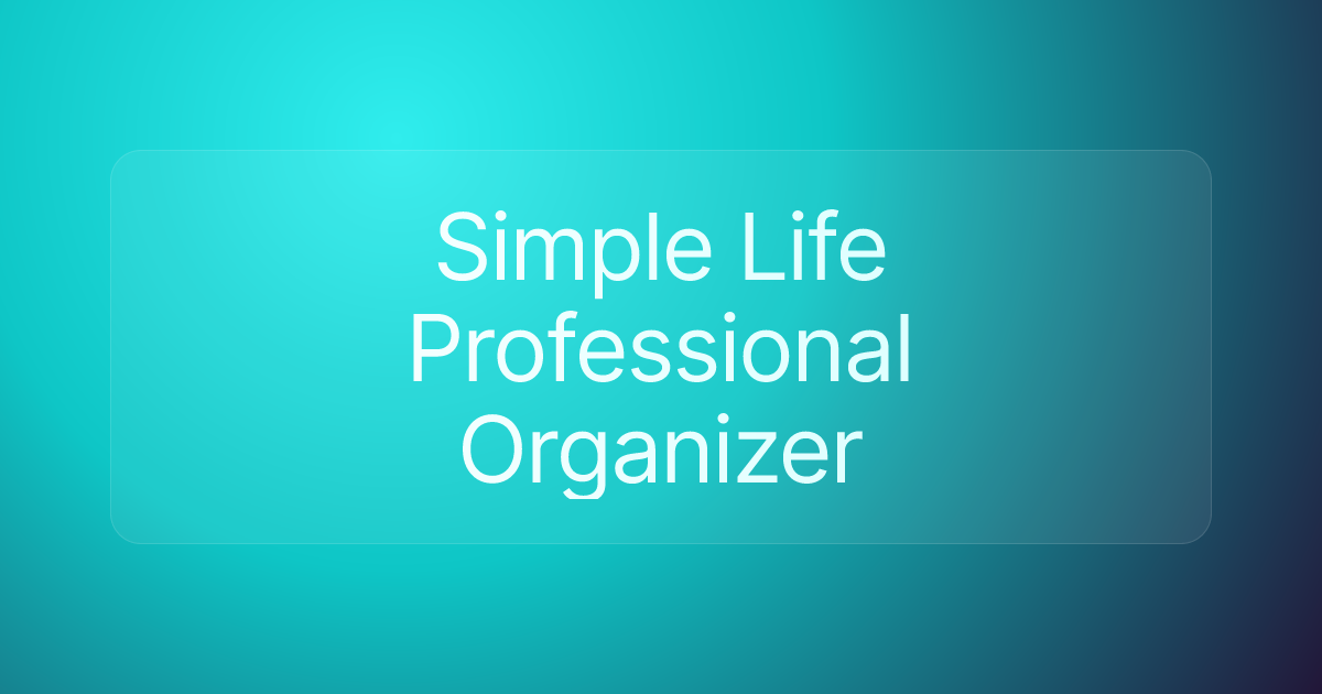 Simple Life Professional Organizer