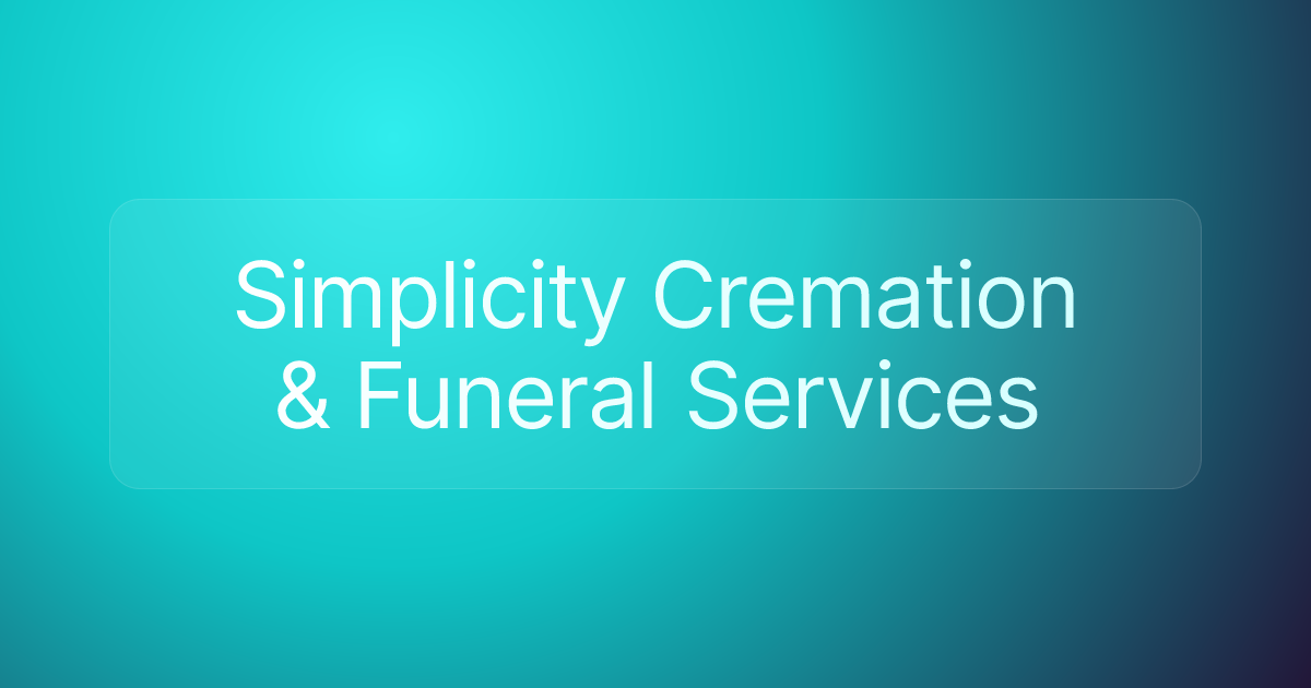 Simplicity Cremation & Funeral Services