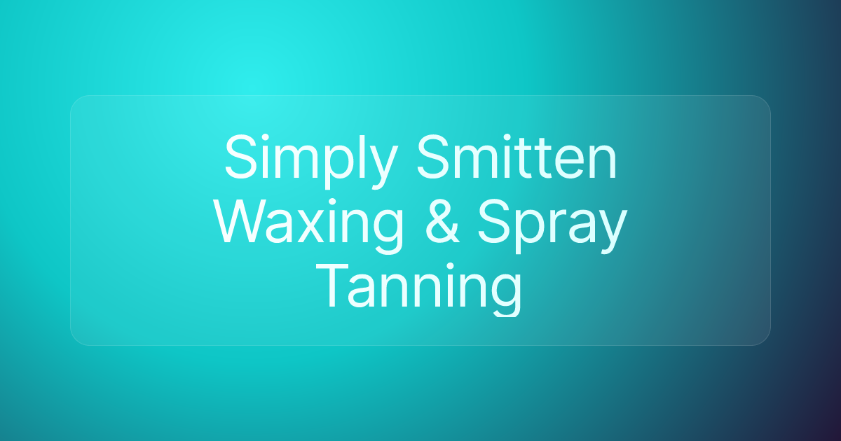 Simply Smitten Waxing & Spray Tanning