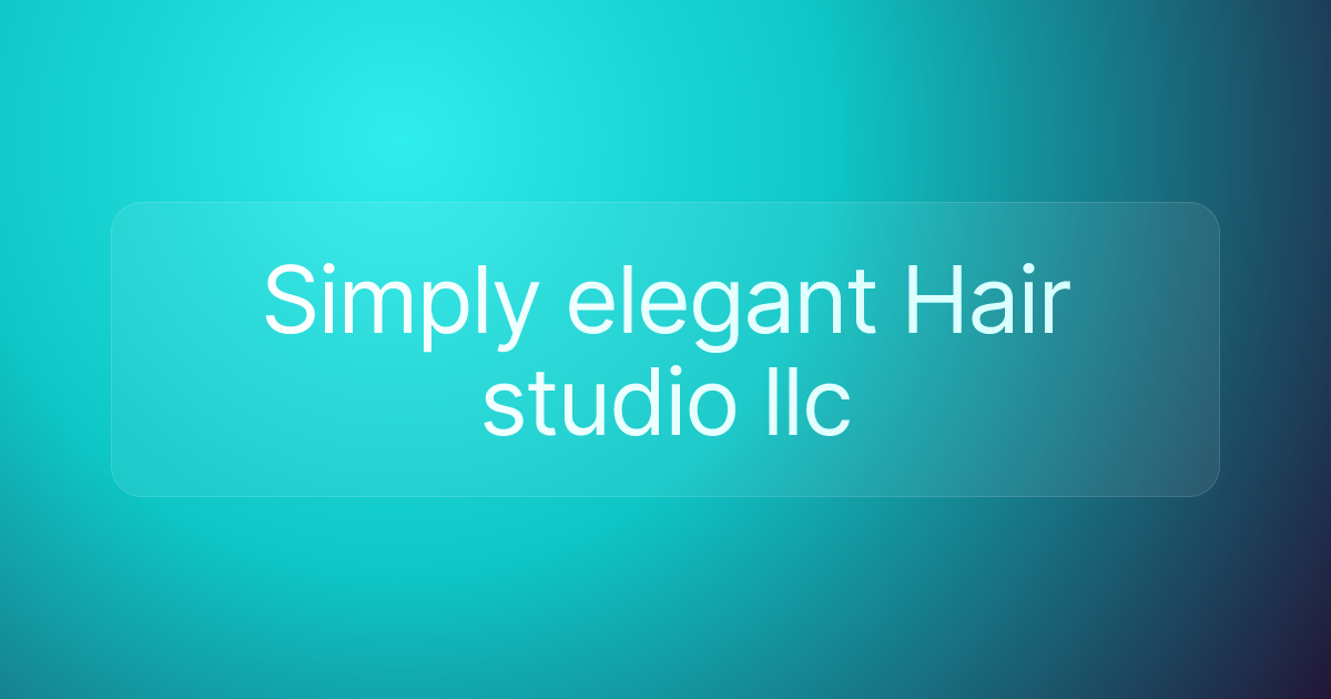 Simply elegant Hair studio llc