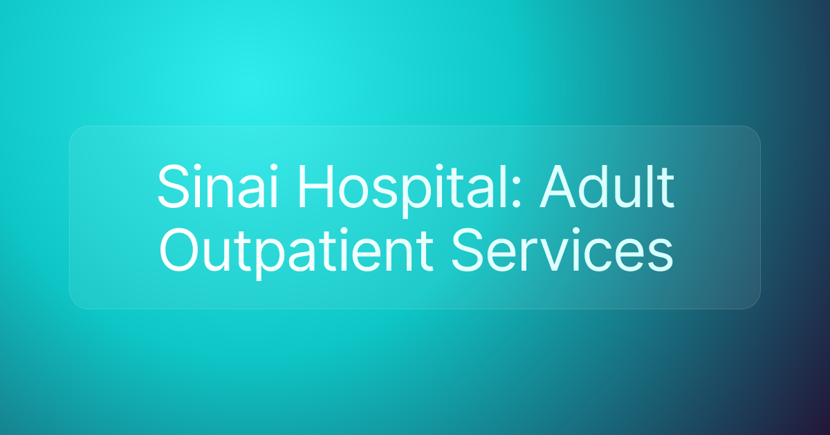 Sinai Hospital: Adult Outpatient Services