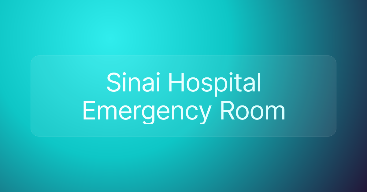 Sinai Hospital Emergency Room