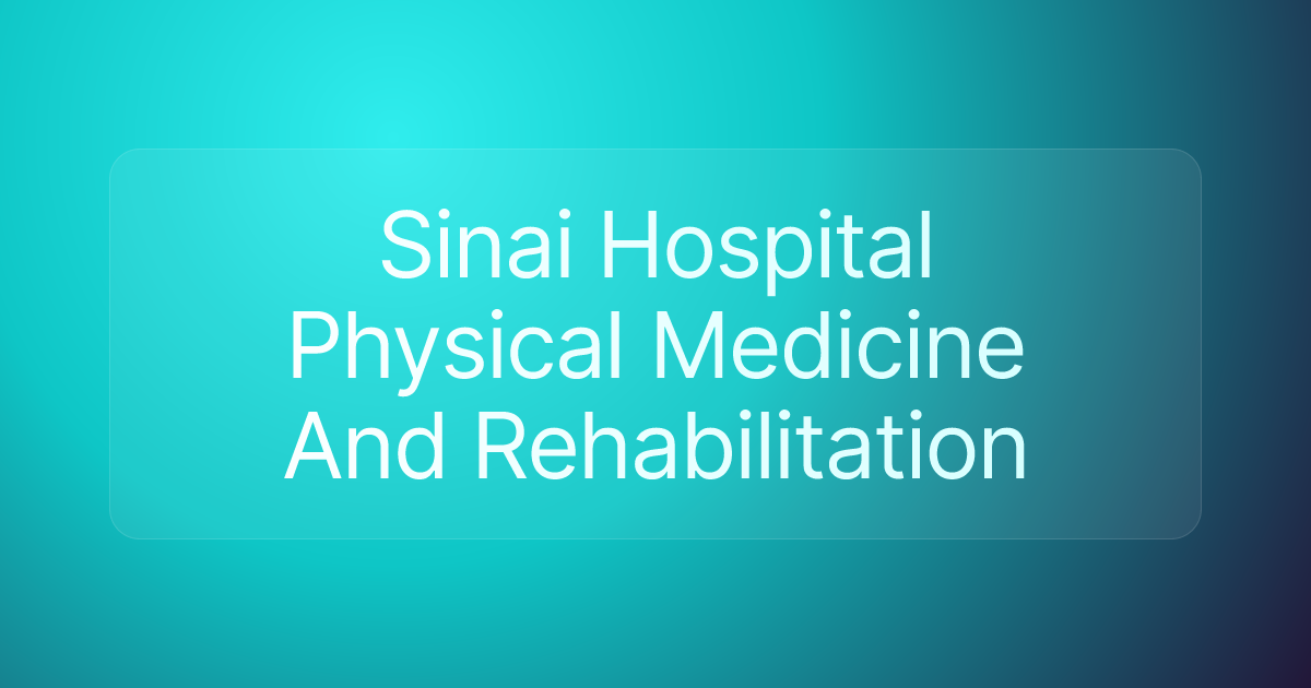 Sinai Hospital Physical Medicine And Rehabilitation