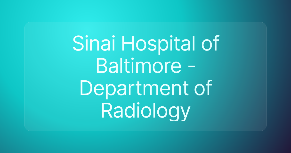 Sinai Hospital of Baltimore - Department of Radiology