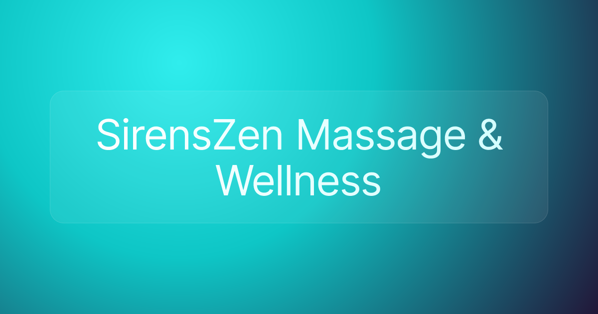 SirensZen Massage & Wellness