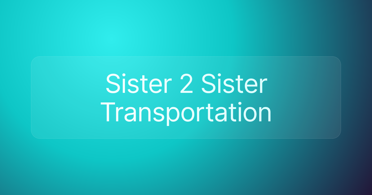 Sister 2 Sister Transportation