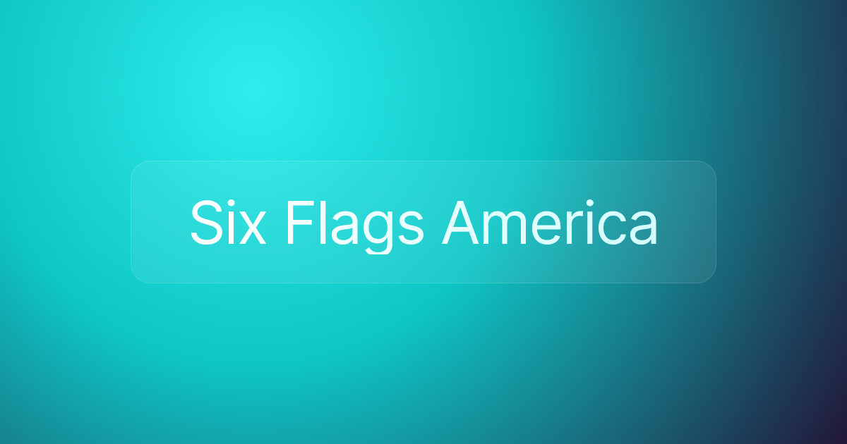 Six Flags America