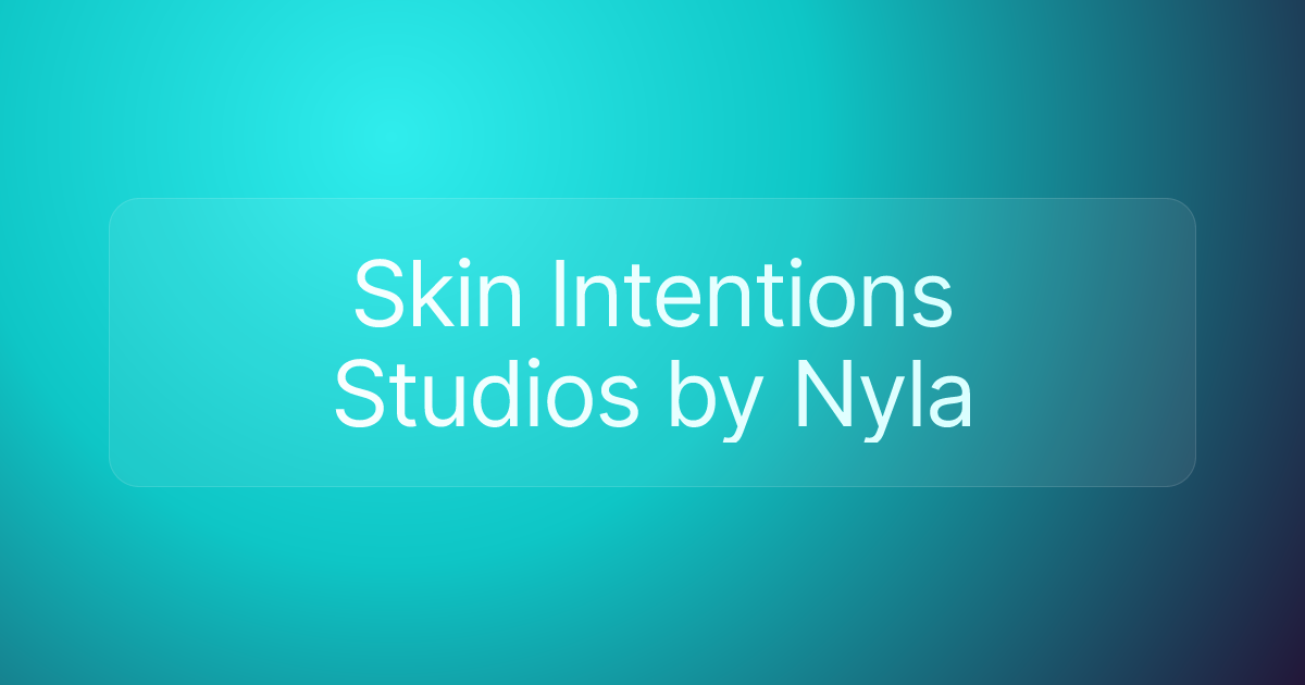 Skin Intentions Studios by Nyla