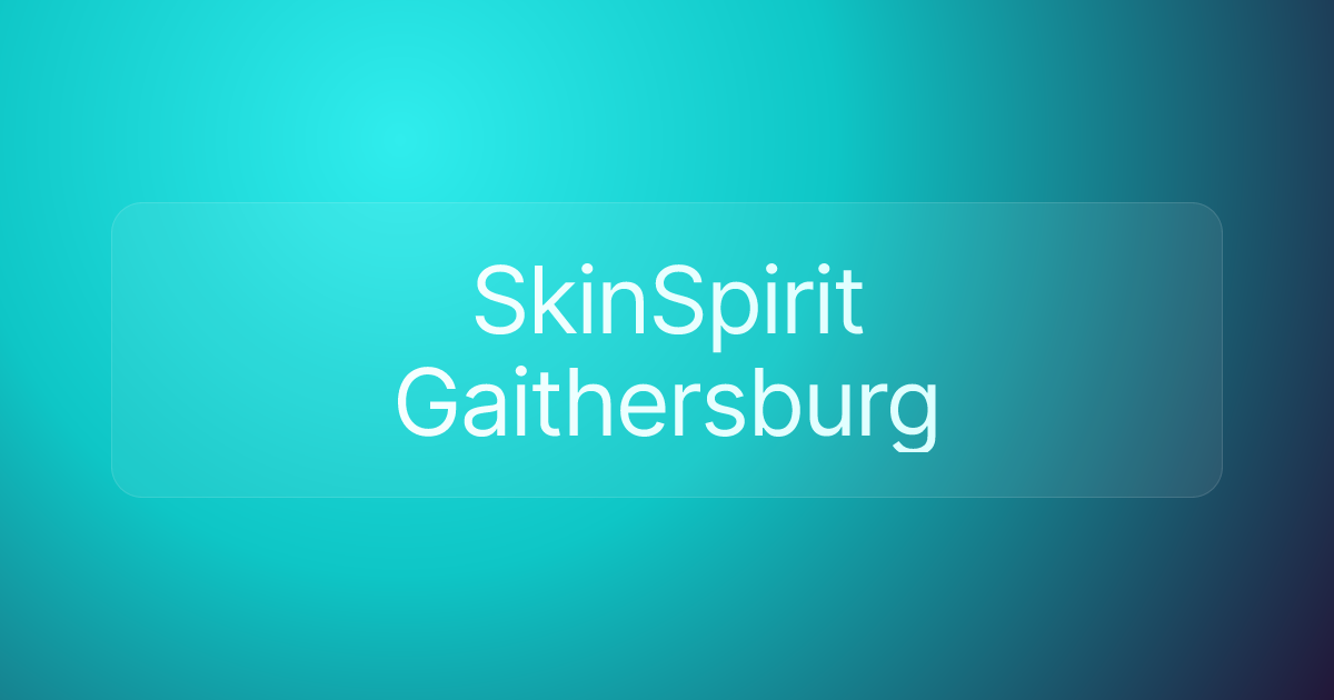 SkinSpirit Gaithersburg