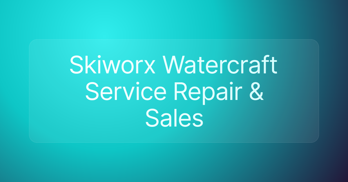 Skiworx Watercraft Service Repair & Sales