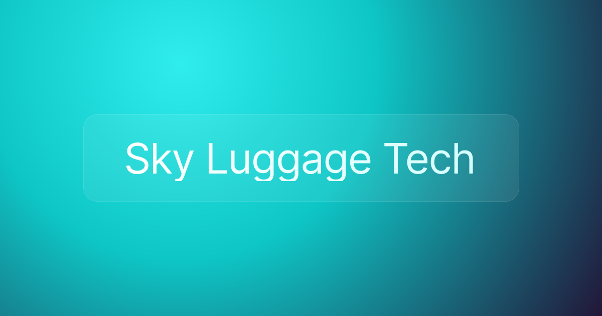 Sky Luggage Tech