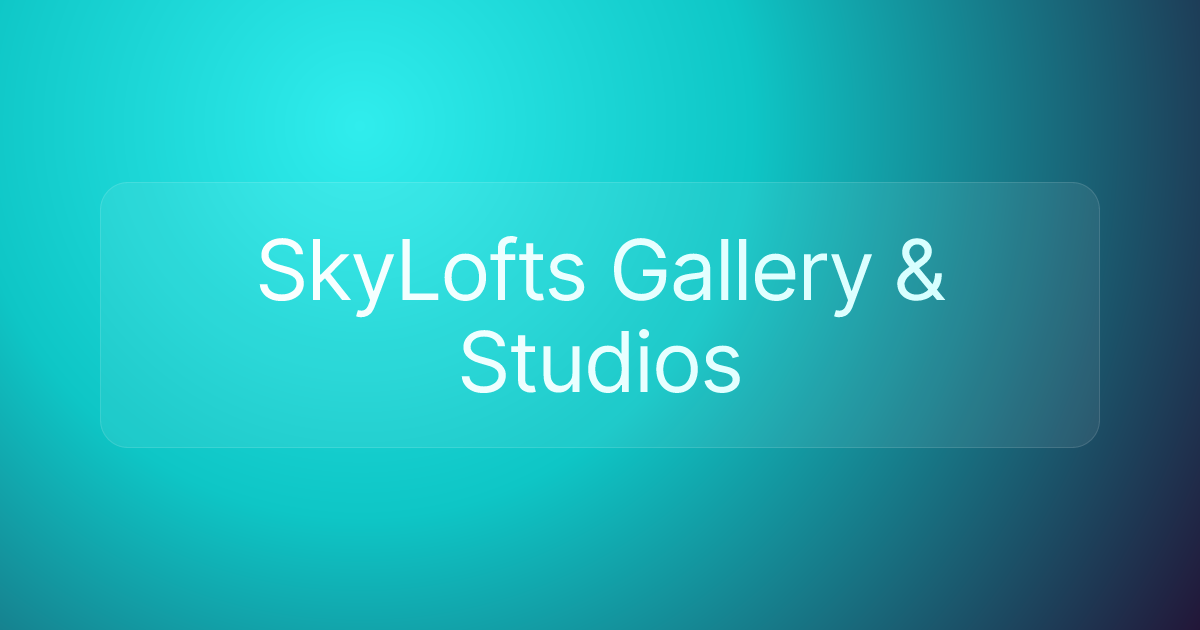 SkyLofts Gallery & Studios