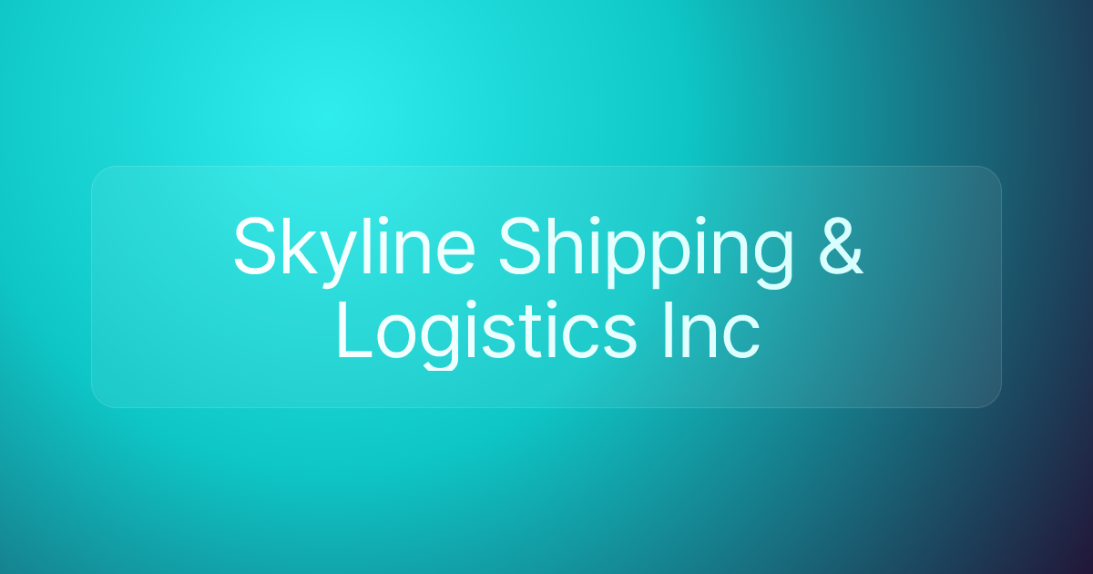 Skyline Shipping & Logistics Inc
