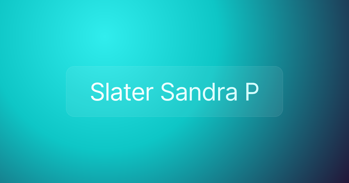 Slater Sandra P