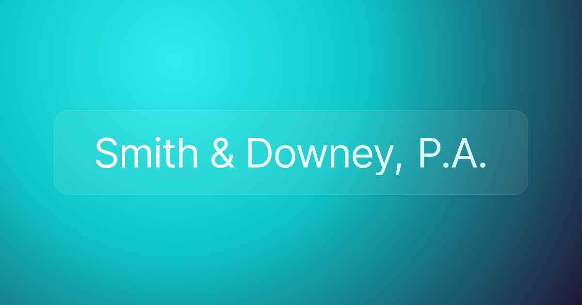 Smith & Downey, P.A.