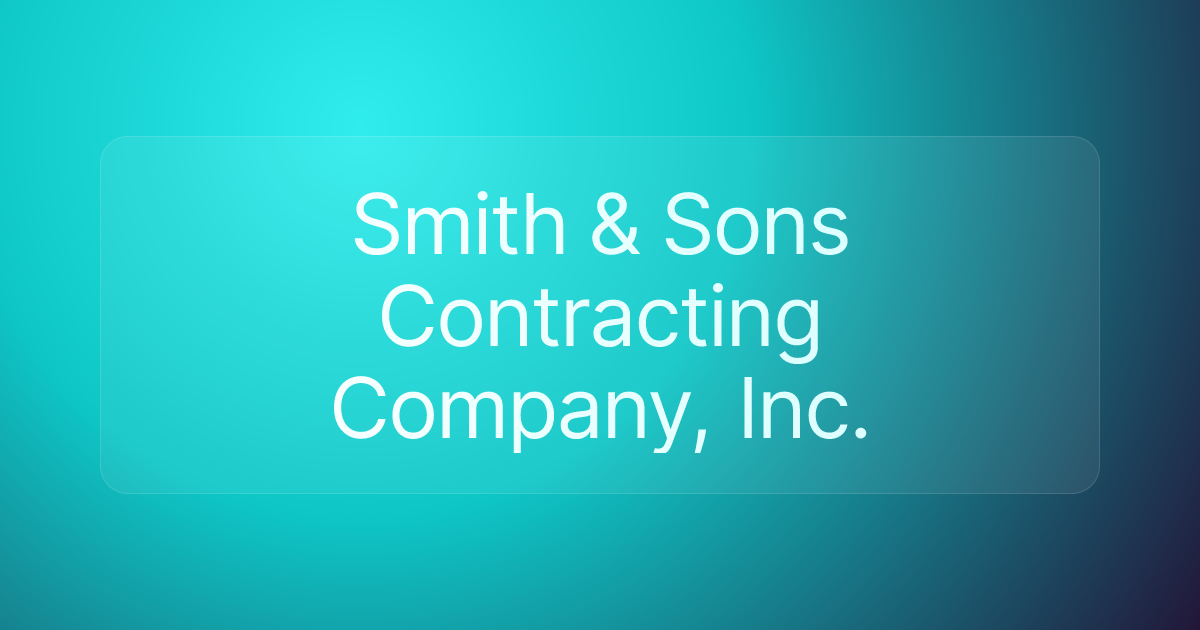 Smith & Sons Contracting Company, Inc.