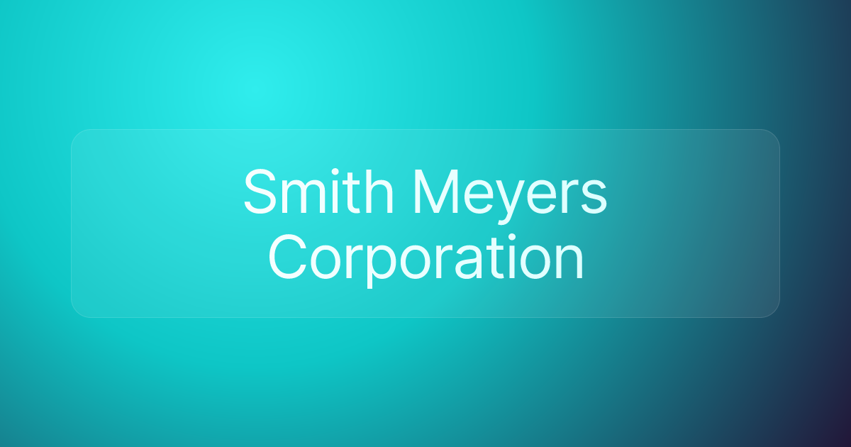 Smith Meyers Corporation