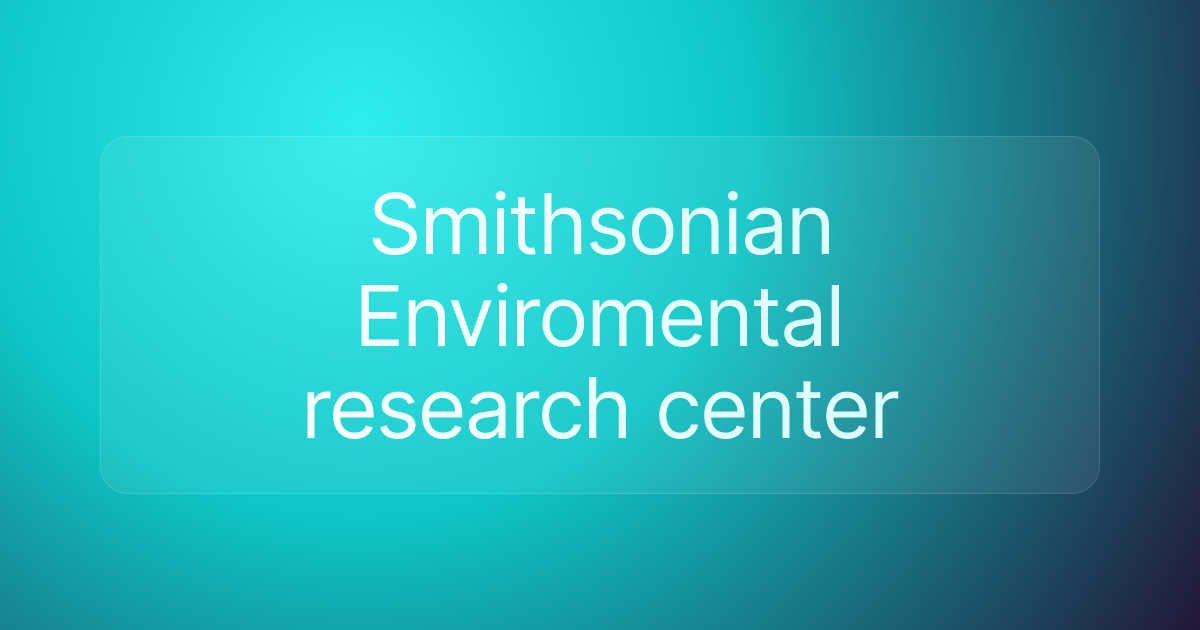 Smithsonian Enviromental research center