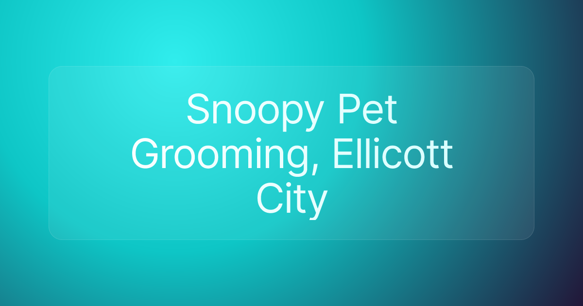 Snoopy Pet Grooming, Ellicott City