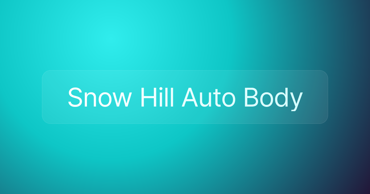 Snow Hill Auto Body