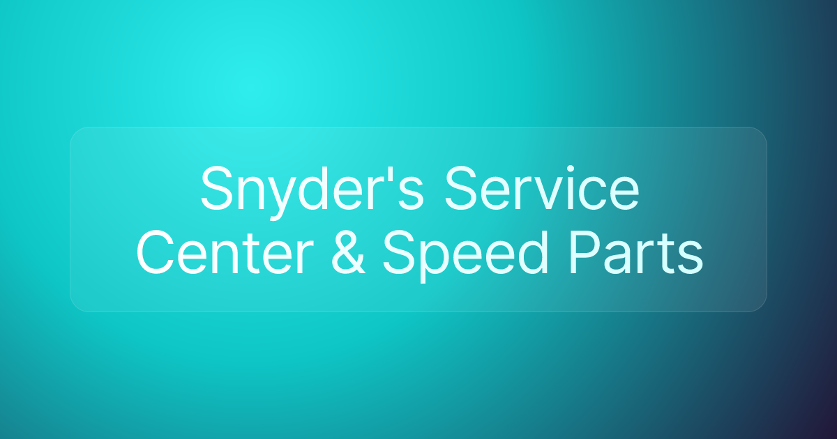 Snyder's Service Center & Speed Parts