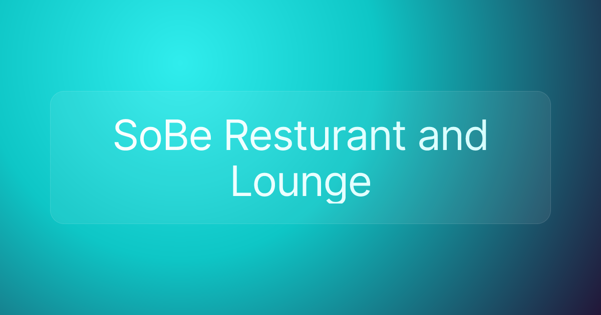 SoBe Resturant and Lounge