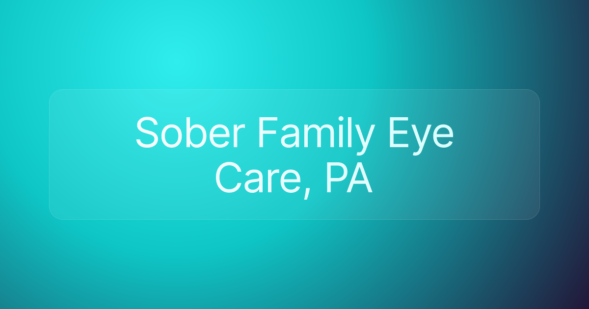 Sober Family Eye Care, PA